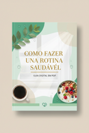 Como fazer uma Rotina Saudável
