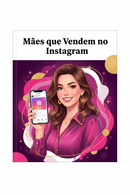 Capa - Mães que Vendem no Instagram