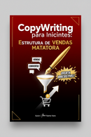 Capa do e-book CopyWriting para Iniciantes: Estrutura de Vendas Matadora